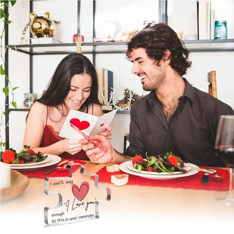 Table top Puzzle Piece with the message: I can't say I love you enough